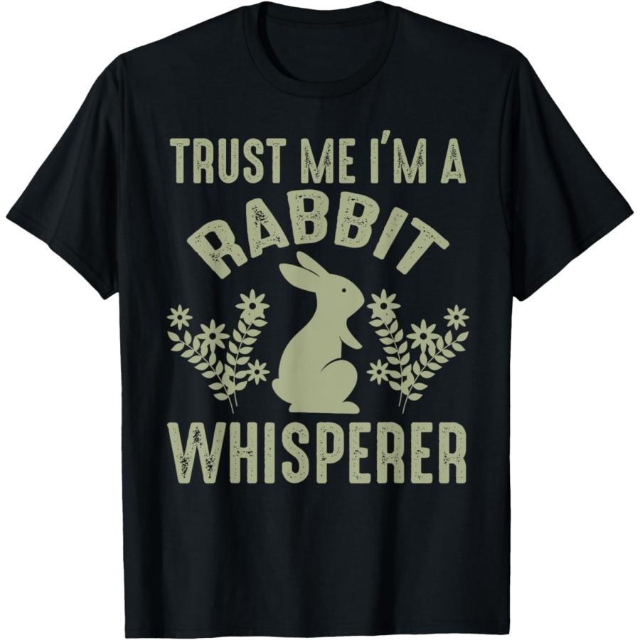 Trust Me I m a Rabbit Whisperer Cool Bunny Animal Lover T-Shirt XXXXXL чёрный