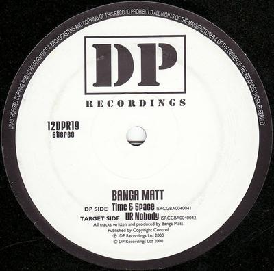 Disc de 12 inch BANGA MATT - Time & Space EP 12DPR19 DP Recordings 2000 UK Dance & Electronica Folosit