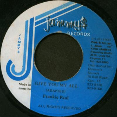 7inch Record FRANKIE PAUL - Give You My All NONE Jammy's Records 1993 Jamaica Reggae, Ska & Dub Used