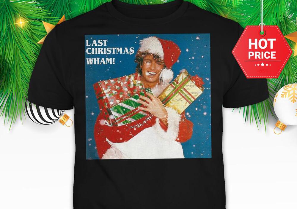 George Michael Last Christmas Wham All size Shirt NG2579 Unisex T-Shirt M