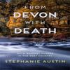From Devon With Death by Stephanie Austin Paperback Book 9780749025045