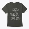 Happy Fathers Day To The Best Dog Dad T Shirt Made In the USA Size S To 5XL