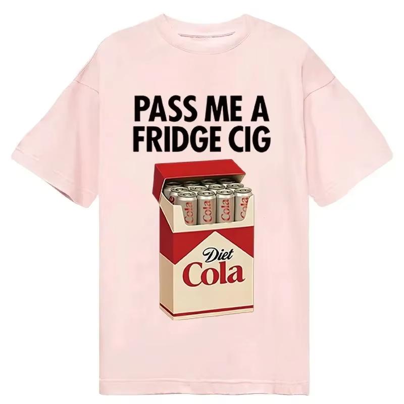 

PASS ME A FRIDGE CIG Printed Cotton Tshirt Unisex and Women Fashion Comfortable Short Sleeved Top 2026 Summer New Collection 4XL