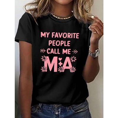 Damen My Favorite People Call Me MA Grafik-T-Shirt Rundhalsausschnitt Kurzarm Lässiges Entspanntes Oberteil