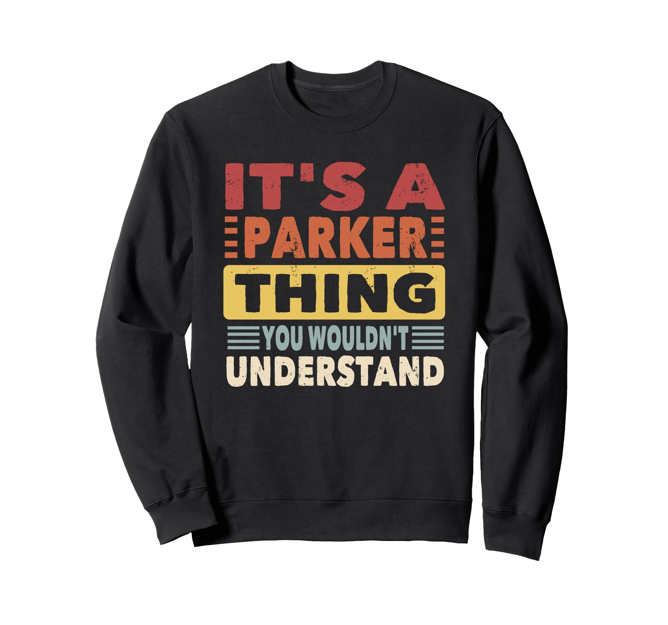 

It s a Parker Thing You Wouldn t Understand - Hoodie Sweatshirt