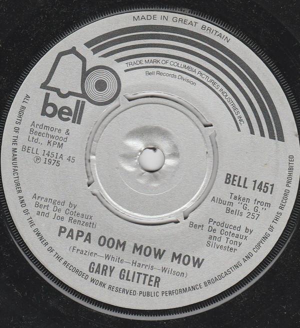 

7inch Record GARY GLITTER Papa Oom Mow Mow BELL1451 BELL RECORDS 1975 UK Rock Used