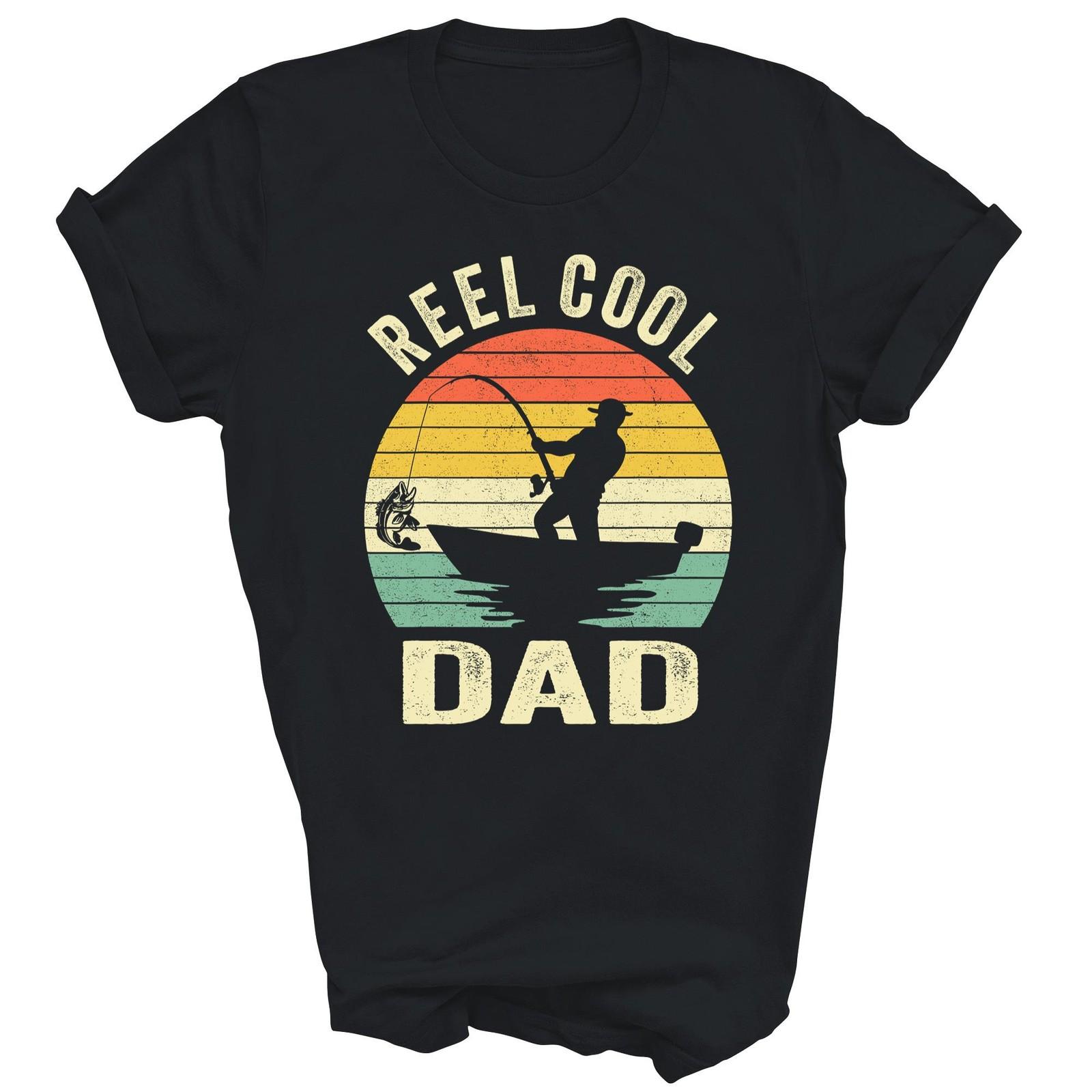 Reel Cool Dad Fishing Daddy Unisex Shirt Gift XL