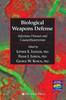 كتاب Biological Weapons Defense : Infectious Disease and Counterbioterrorism