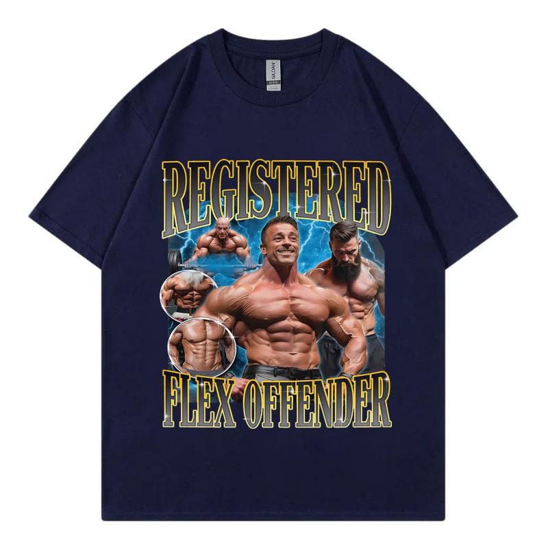 Registered Flex Offender Funny Bodybuilding Meme TShirt Fashion Vintage Short Sleeve Tshirts Unisex Casual Oversized T Shirts