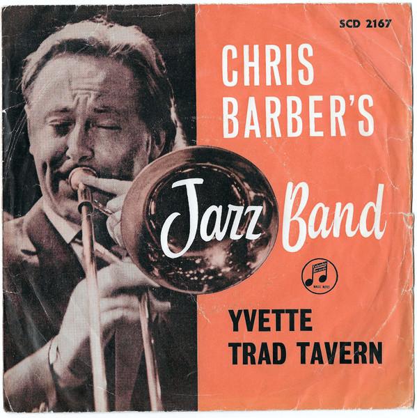 

7inch Record CHRIS BARBER S JAZZ BAND - Yvette SCD2167 Columbia 1961 UK Jazz Used