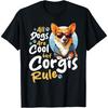 Pembroke Welsh Corgi - All Dogs Are Cool But Corgis Rule T-Shirt