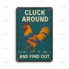 Vintage Metal Tin Sign Ideal Gift Funny Cluck Around And Find Out Art Poster Metal Signs for Farm Garden Home Wall Decor Plaque