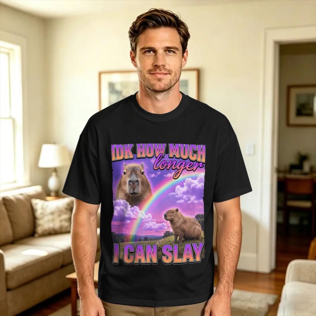 Idk How Much Longer I Can Slay Capybara Tshirt Unisexs Streetwear Tshirts Summer Crew Neck Hip Hop Tees Loose Oversized Tops