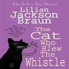 The Cat Who Blew the Whistle The Cat Who Mysteries Book 17 By... 9780747248156