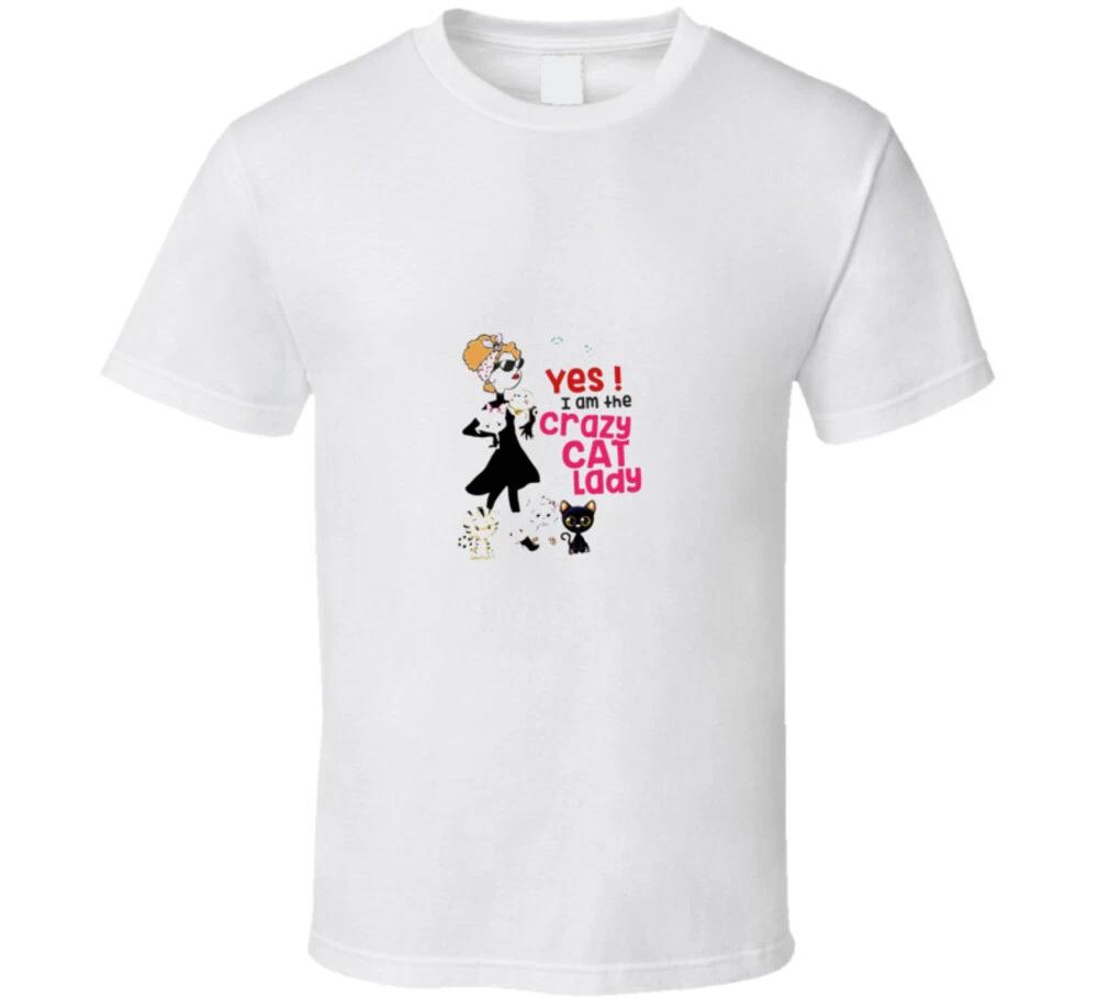 Yes I Am The Crazy Cat Lady T Shirt S