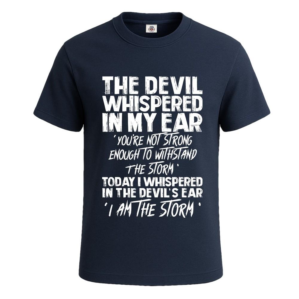 The devil whispered in my ear tshirt for men funny joke novelty gift tee top 2XL