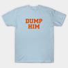 Asian Size Men Black Print T-shirt Dump Him No-Cut Print Cotton Tshirt