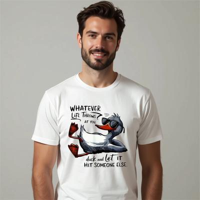 Life Quote T-shirt Whatever Life Throws At You Duck It Inspiring Top Men's Tee