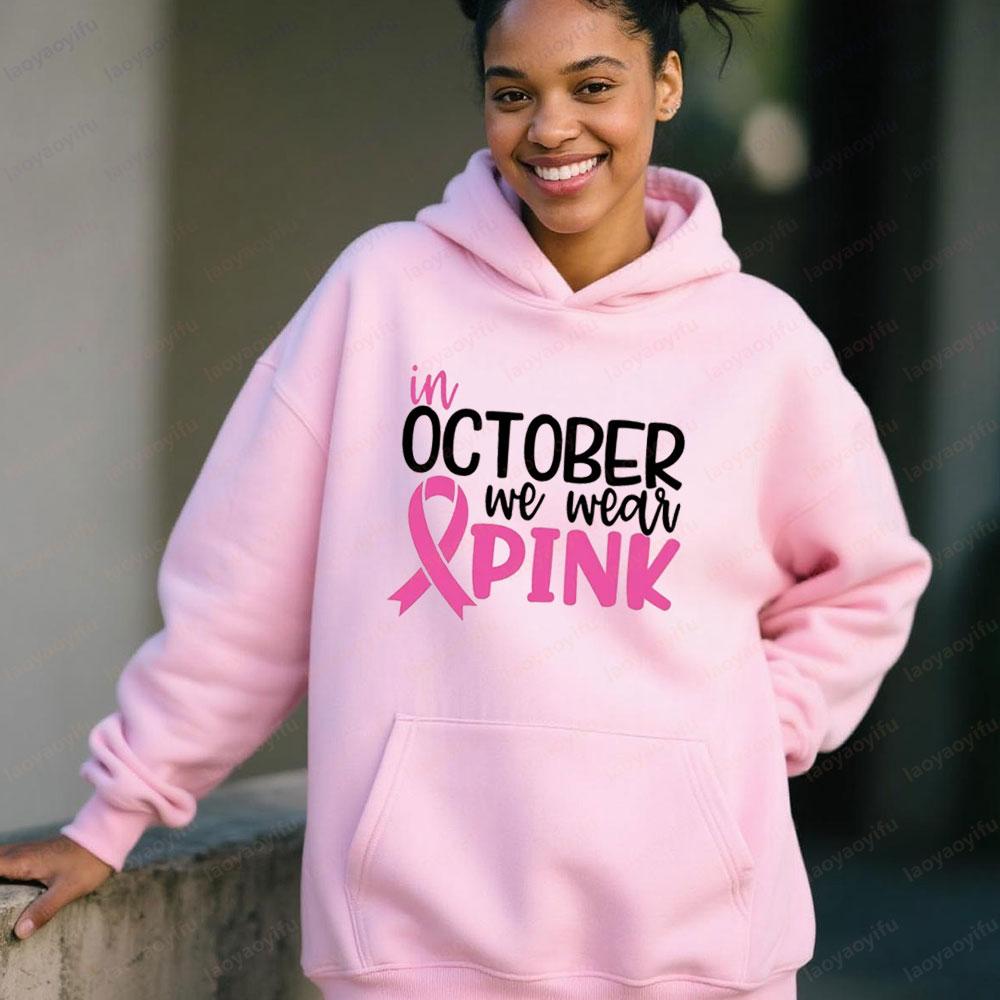 In October We Wear Pink Sweatshirt I'm A Survivor Clothing Team Cancer Motivational Long Sleeve Cancer Awareness Women Shirt