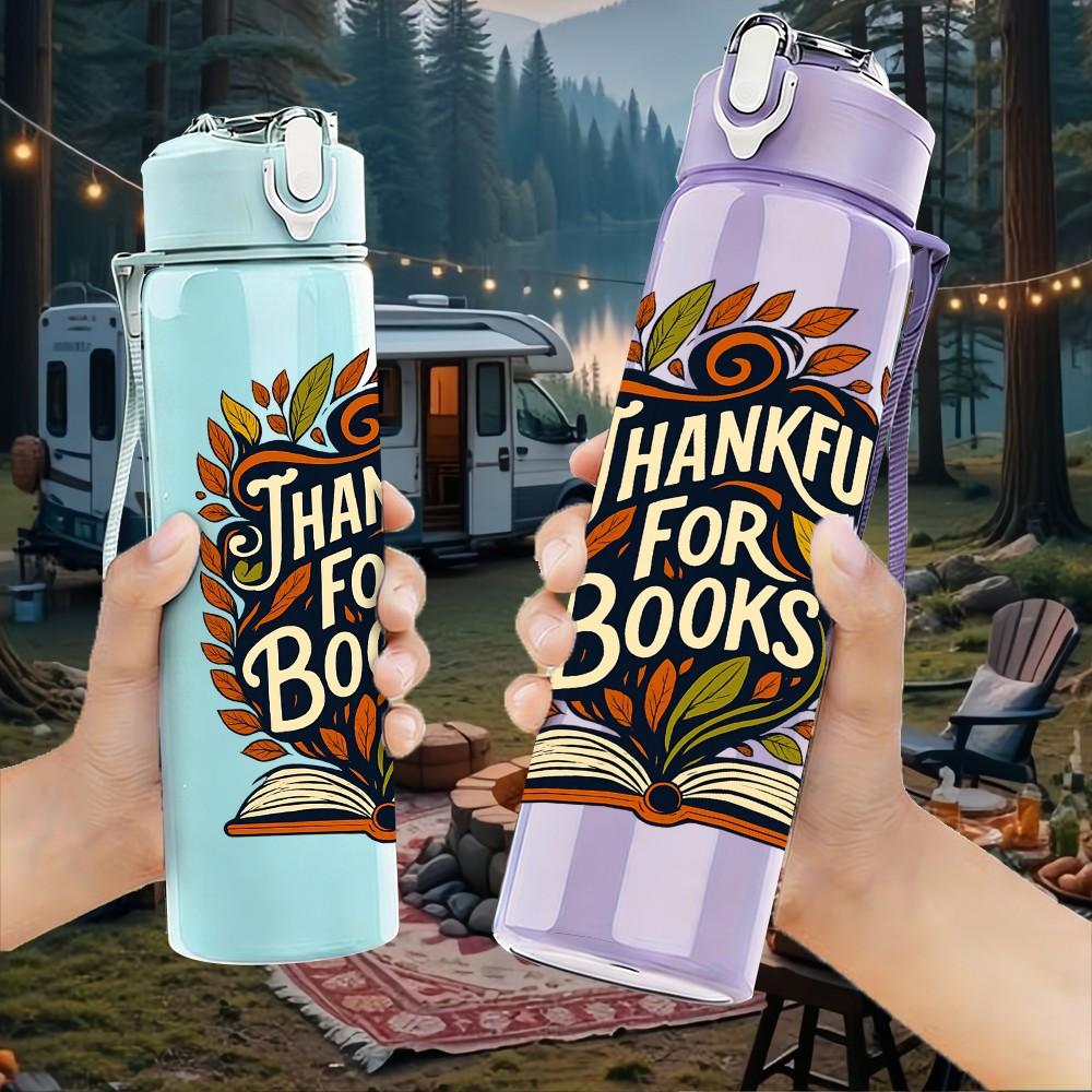 1PC Thankful For Books Art 750ml Color Plastic Sports Water Bottle Leakproof Flip Straw Lid Suitable for Sports Office Home Use