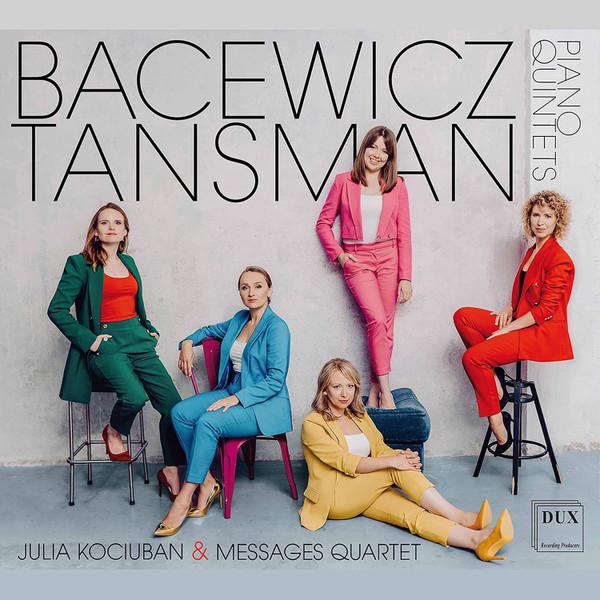 

CD BACEWICZ, TANSMAN, JULIA KOCIUBAN & - Piano Quintets DUX1792 DUX Recording P 2021 Poland Classical Used