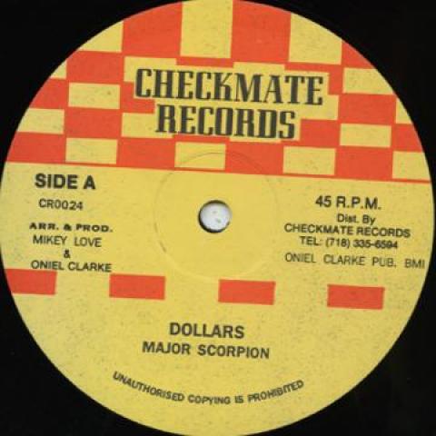 

12inch Record MAJOR SCROPION / CAPTAIN REMO - Dollars; Version / Girls Down A Wha CR0024 Checkmate 1992 US Reggae, Ska & Dub