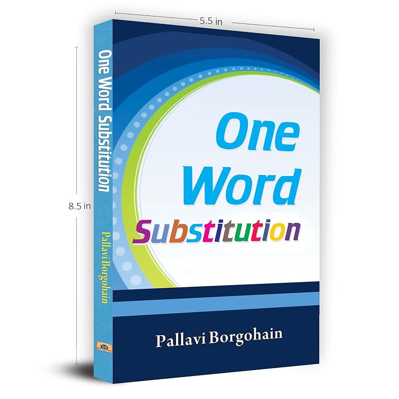 ONE WORD SUBSTITUTION Good Knowledge of Oneword Substitutes Is Necessary for