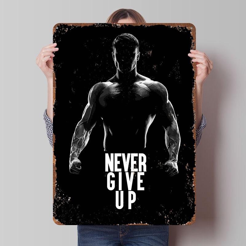 Nikdy to nevzdávej Fitness Tištěné plakáty Přizpůsobitelné nástěnné umění Retro Vintage kovové plechové cedule pro domácí pokoj Vlastní deska Stolní dekorace
