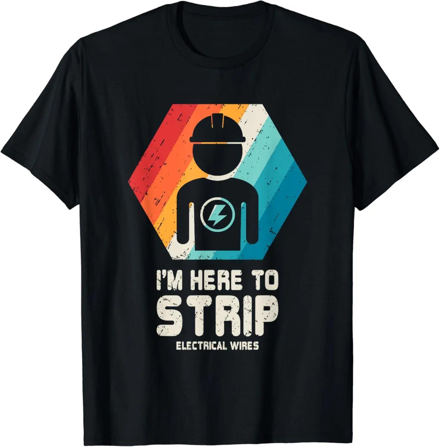 

Fun Electrician You Can t Resist Me Electrical Engineer T-shirt Man Custom Discount Top T-shirt Men s Clothing 4XL