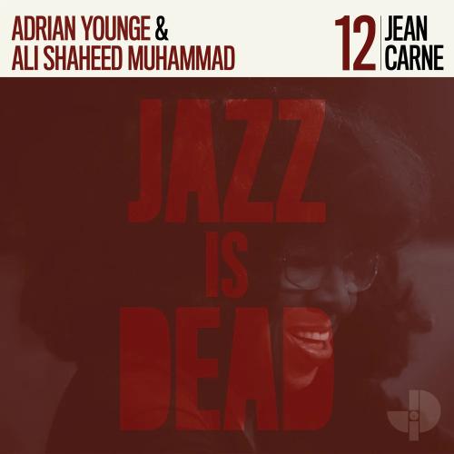 

CD ADRIAN YOUNGE ALI SHAHEED MUHAMMAD Jean Carne Jazz Is Dead 12 PCD17843 JAZZ IS DEAD 2022 Japan Obi Jazz