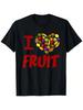 I Love Fruit T-Shirt T-Shirt