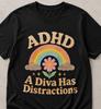 Funny ADHD Diva Graphic Tee, Retro Rainbow Quote T-Shirt, ADHD Awareness Humor Shirt, Trendy Graphic Tee, Funny Quote Rainbow T-Shirt