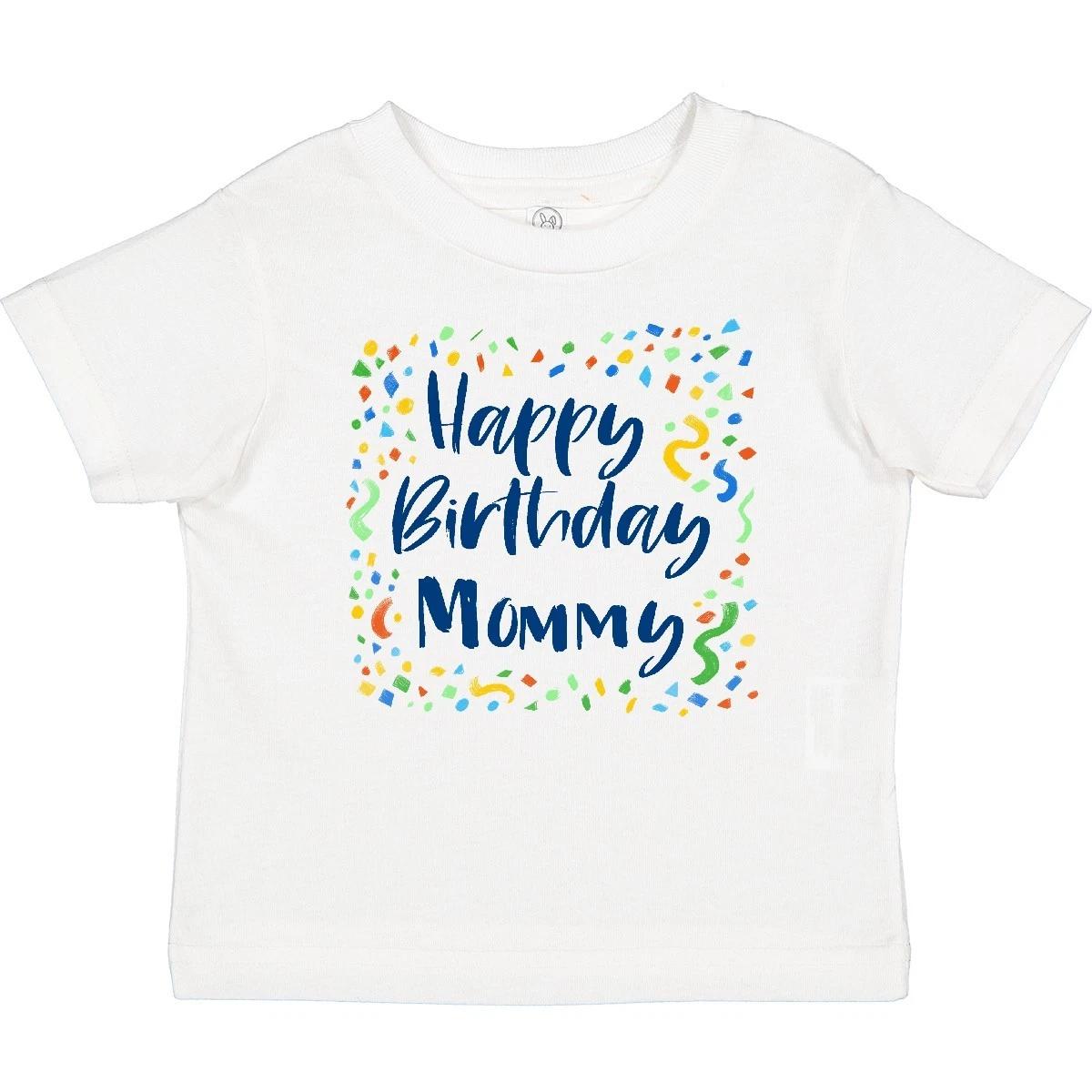 Inktastic Happy Birthday Mommy Baby T-Shirt Birthdays For Mom Moms Mothers Day 160