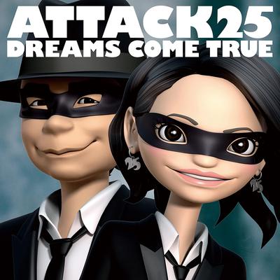 CD DREAMS COME TRUE  ATTACK25 UMCK1525  2014 Japan ObiJapanese PopRock Used