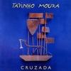 CD TAVINHO MOURA - Cruzada Lapa013 Lapa Discos 2001 Brazil Latin Used