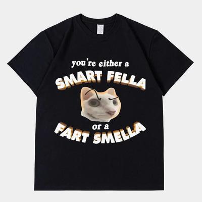You're A Smart Fella or A Fart Smella Meme Grafické tričko Legrační Unisex Ženy Móda Ležérní Bavlna Trička s krátkým rukávem Oversized