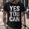 Sim Você Pode Camiseta Motivacional Academia Treino Fitness Camiseta Inspiradora Mulher Homem Casual Algodão Camisetas Gráficas Respirável