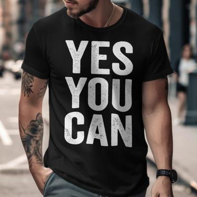 Yes You Can TShirt Motivational Gym Workout Fitness Inspirational Shirt Woman Man Casual Cotton Graphic T Shirts Breathable