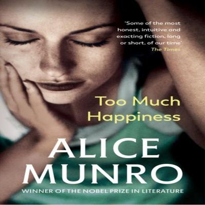 Too Much Happiness by Alice Munro Paperback Book 9780099524298