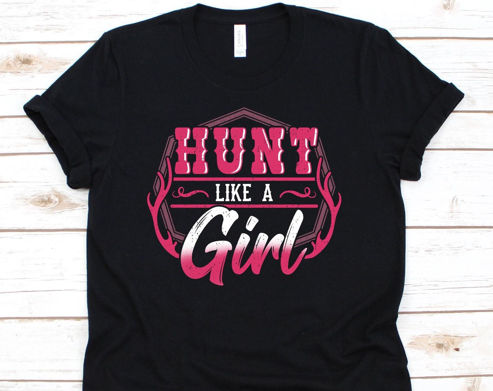 Hunt Like A Girl Shirt, Hunting Shirt, Hunting, Funny Hunting Shirt, Hunter Shirt, Deer Hunting Shirt, Hunting Gifts S