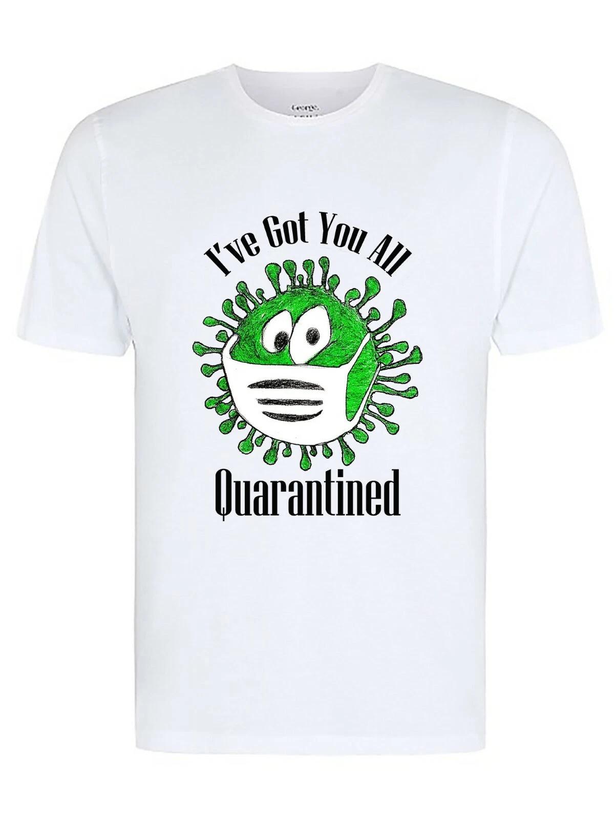 I ve Got You All Social Quarantined Adult T-Shirt. Quarantine 2020 XL