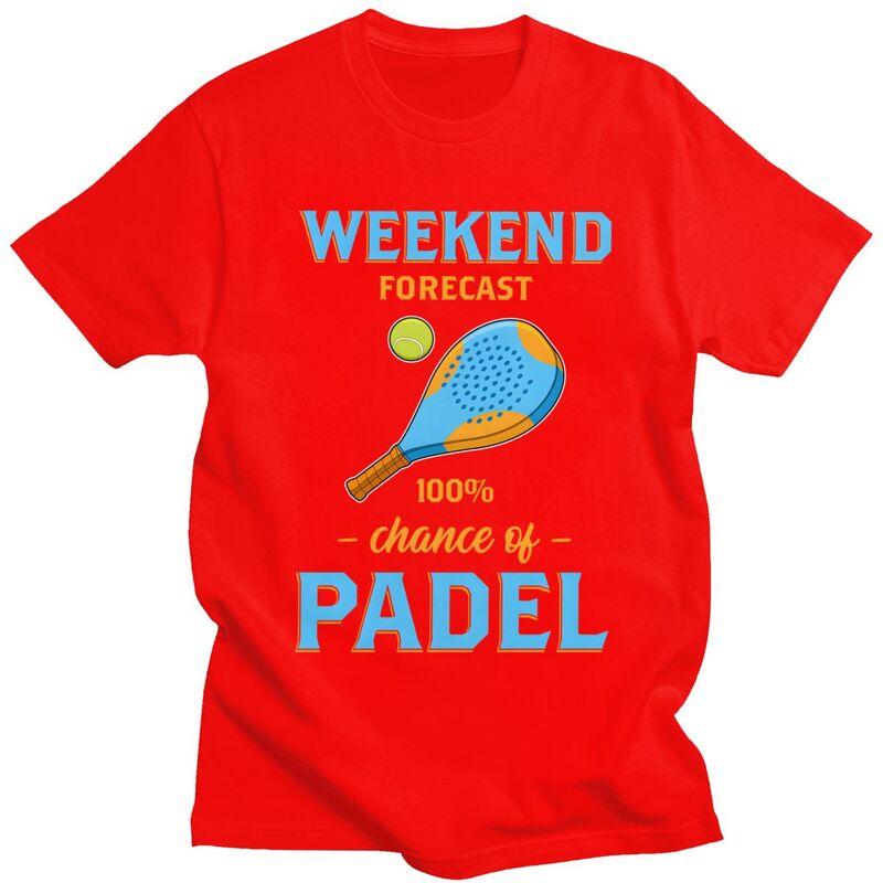 

Weekend Forecast Paddle Tennis Padel T Shirt Men ShortSleeve Tshirts Casual Graphic Tee Pure Cotton Loose Oversized Clothes S
