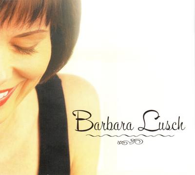 CD LUSCH, BARBARA - Barbara Lusch keine Nicht auf dem Label 2005 US Jazz Gebraucht