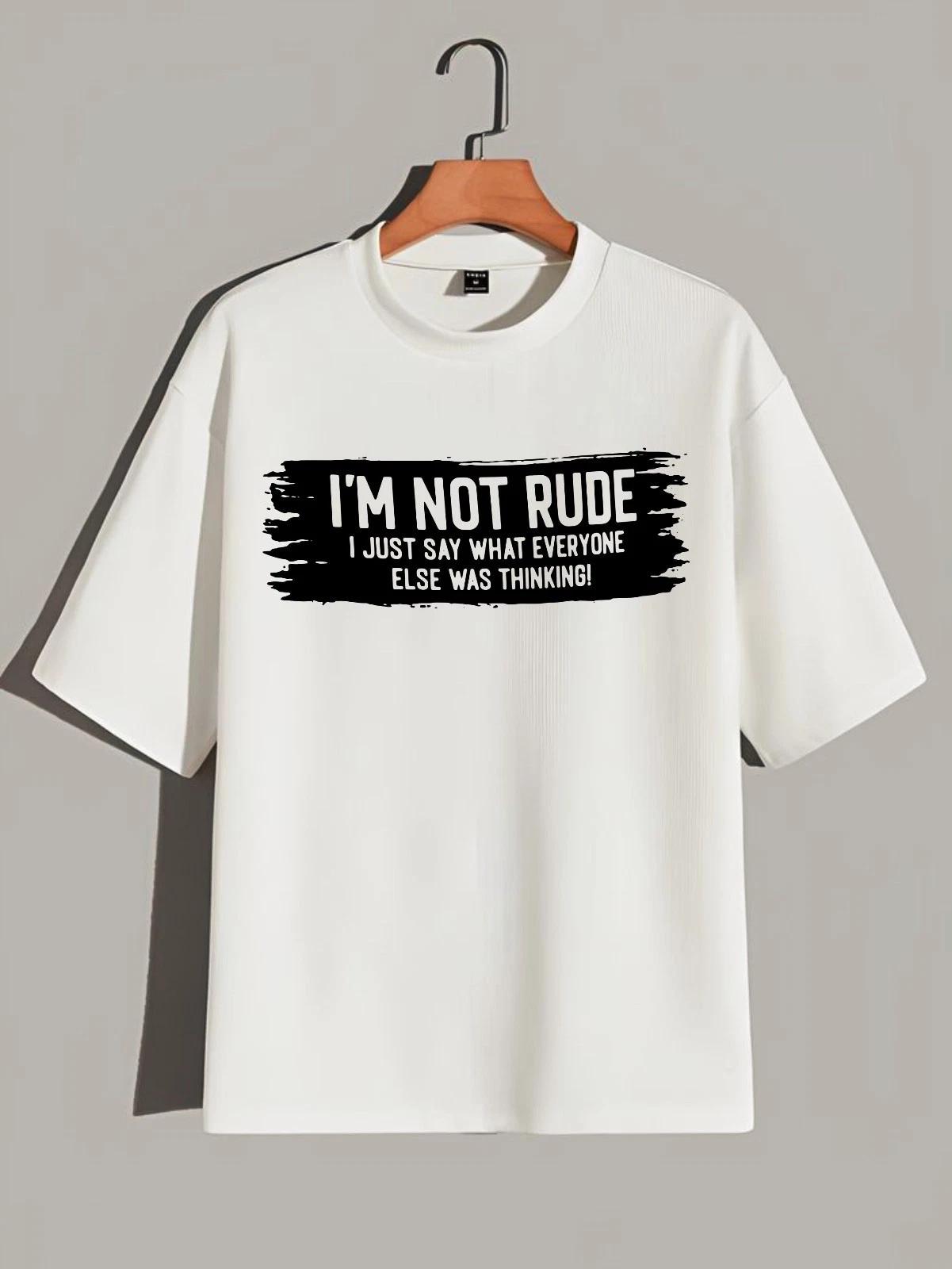 I m Not Rude Funny Sarcastic T-Shirt, Everyone Else Is Thinking Graphic Gift Tee S