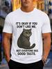 2026 New Arrival 100 Cotton Tshirt Its Okay If You Dont Like Me Funny Grey Cat Quote Print Crew Neck Casual Tee