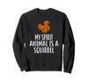 My Spirit Animal Is a Squirrel T-Shirt Funny Squirrels Sweatshirt
