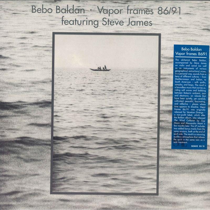 

LP Record BEBO BALDAN, STEVE JAMES - Vapor Frames 86/91 SV15 Soave 2018 Europe New Age & Easy Listening