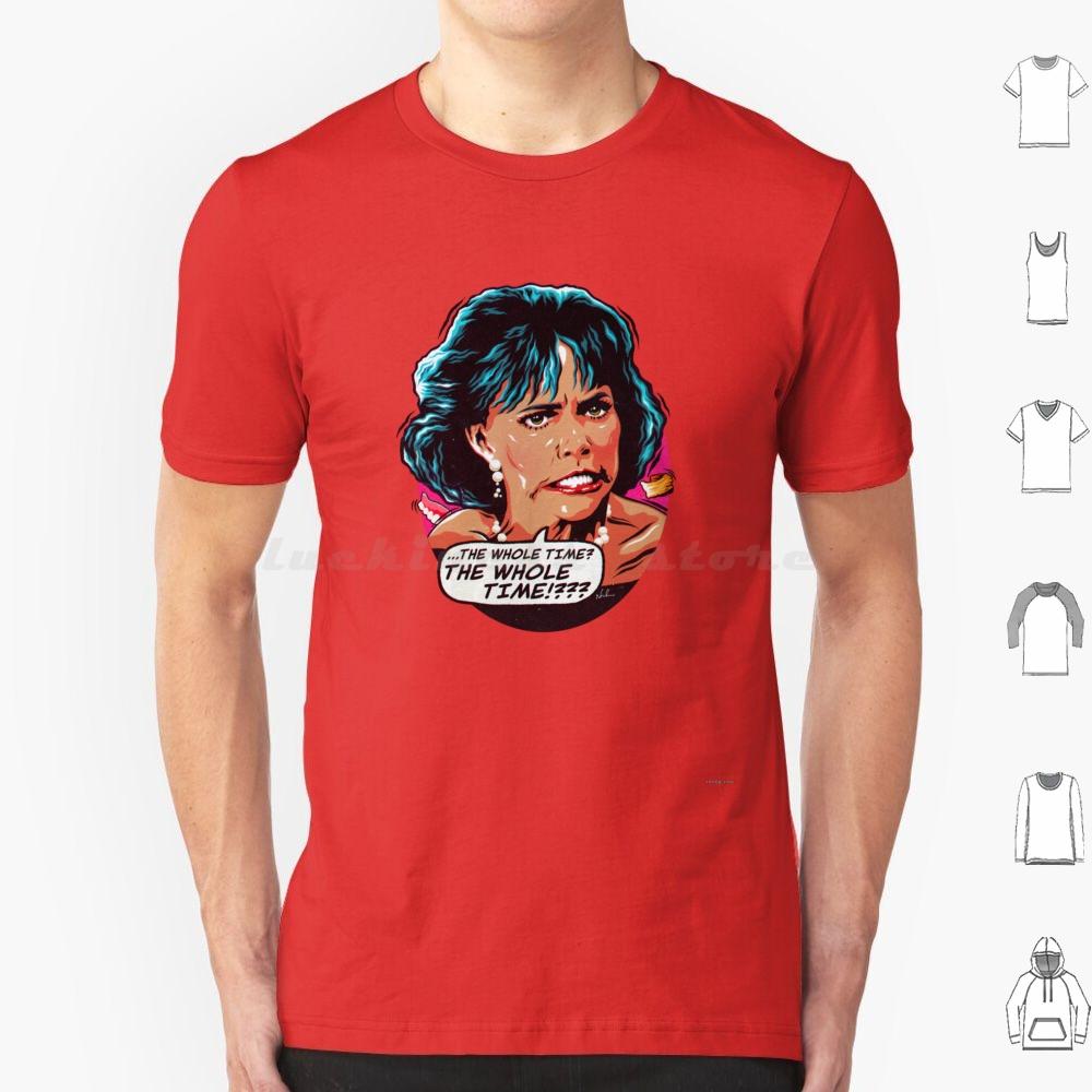 The Whole Time  T Shirt Men Women Kids 6xl Sally Field Sally Fields Mrs Doubtfire Robin Williams 90s Norma Rae Soap Dish Stell
