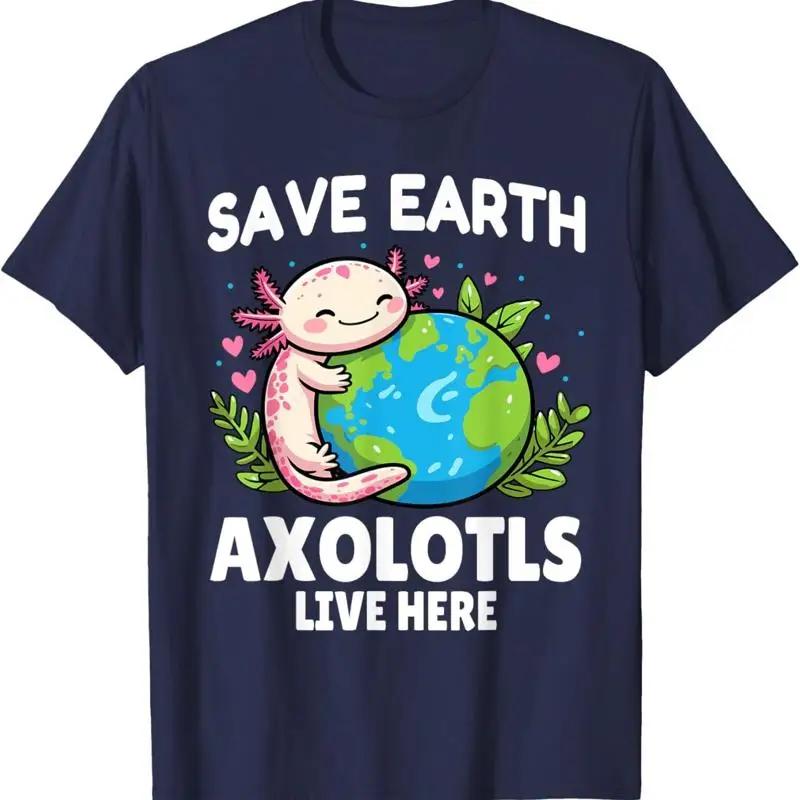 Axolotl Hugging Earth Save Earth Cute Graphic T Shirt Unisex Unisex Cotton Short Sleeve Tee S