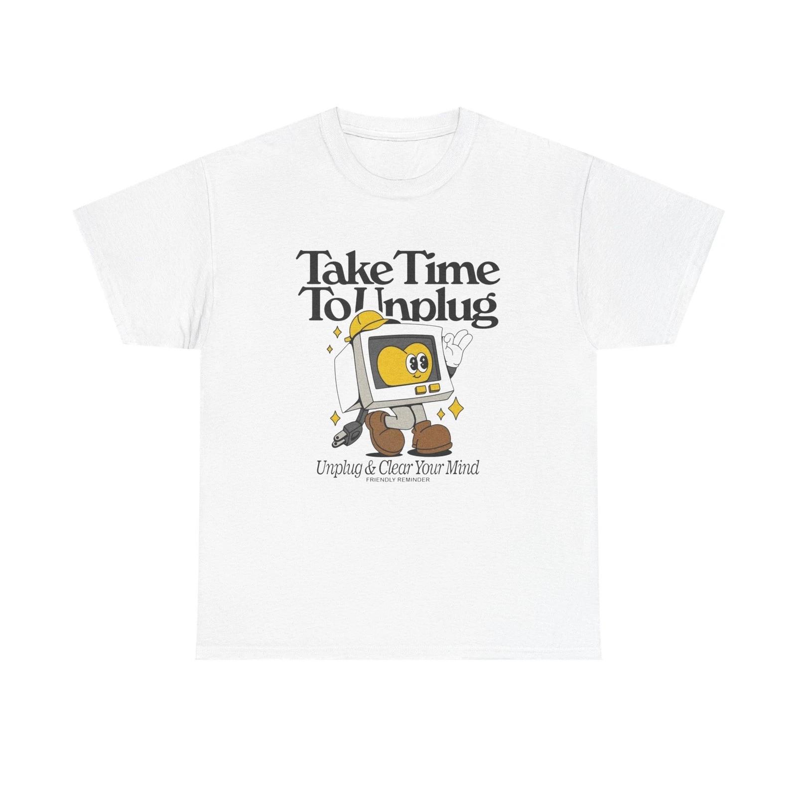 Take Time To Unplug Graphic T Shirt Unisex Heavy Cotton Tee NEW Gift L